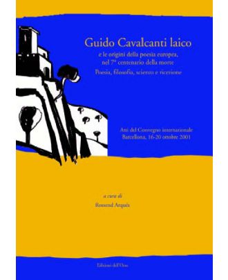 Guido Cavalcanti laico e le origini della poesia europea