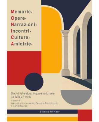 Memorie - Opere - Narrazioni - Incontri - Culture - Amicizie