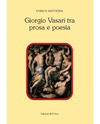 Giorgio Vasari tra prosa e poesia