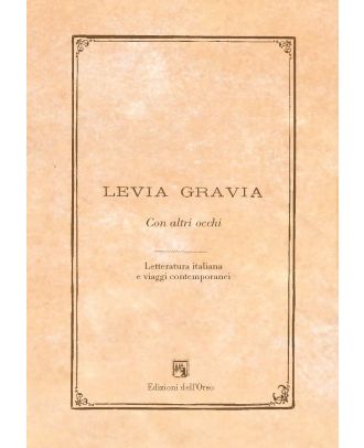 Levia Gravia 17. Con altri occhi. Letteratura italiana e viaggi contemporanei