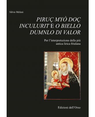 Piruç myò doç inculurit e o biello dumnlo di valor