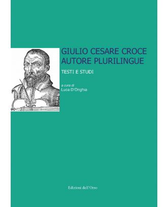 Giulio Cesare Croce autore plurilingue