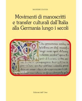 Movimenti di manoscritti e transfer culturali dall'Italia alla Germania lungo i secoli