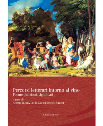 Percorsi letterari intorno al vino: forme, funzioni, significati