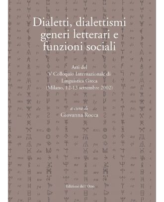 Dialetti, dialettismi, generi letterari e funzioni sociali