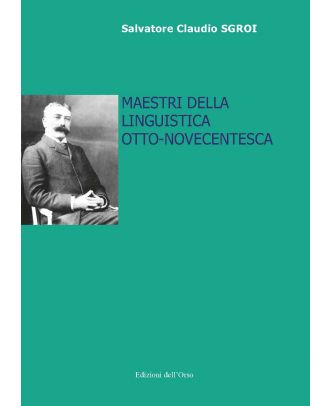 Maestri della linguistica otto-novecentesca