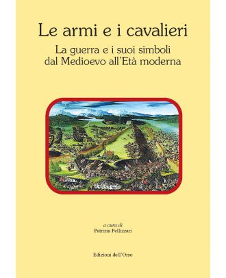 Le armi e i cavalieri