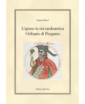 L'igiene in età tardo-antica: Oribasio di Pergamo