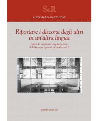 Riportare i discorsi degli altri in un'altra lingua