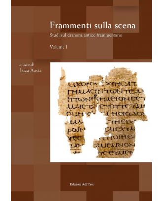 Frammenti sulla scena. Volume 1