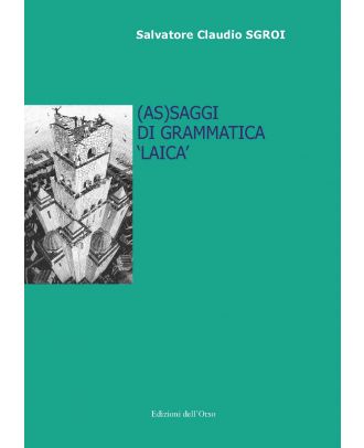 (As)saggi di grammatica 'laica