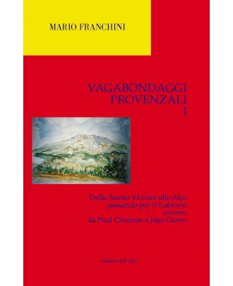 Vagabondaggi provenzali, I