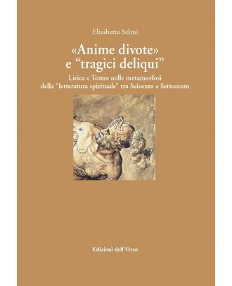 «Anime divote﻿» e "tragici deliqui"