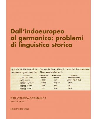 Dall’indoeuropeo al germanico: problemi di linguistica storica