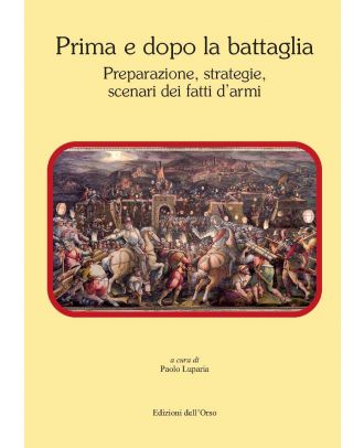Prima e dopo la battaglia