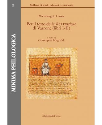 Per il testo delle «Res rusticae» di Varrone - Libri I-II