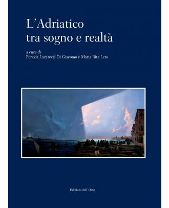 L’Adriatico tra sogno e realtà