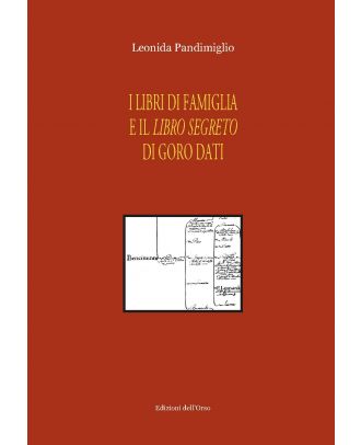 I libri di famiglia e il libro segreto di Goro Dati