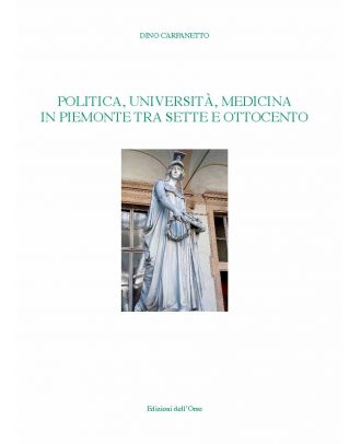 Politica, università, medicina in Piemonte tra Sette e Ottocento