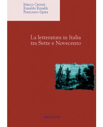 La letteratura in Italia fra Sette e Novecento