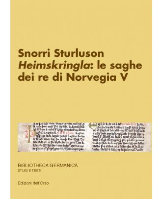 Snorri Sturluson. «Heimskringla»: le saghe dei re di Norvegia (V)