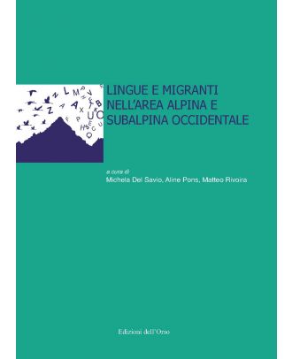 Lingue e migranti nell'area alpina e subalpina occidentale